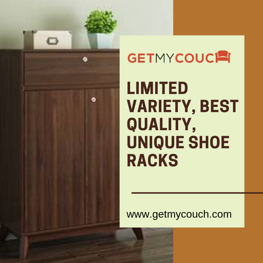 Limited Variety, Best Quality, Unique Shoe Racks!